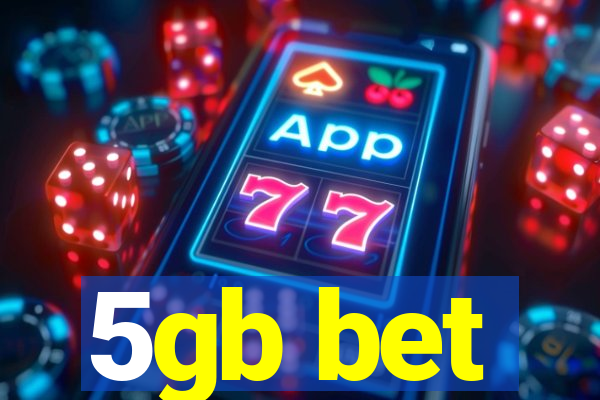 5gb bet